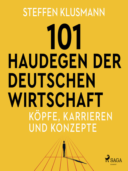Title details for 101 Haudegen der deutschen Wirtschaft--Köpfe, Karrieren und Konzepte by Steffen Klusmann - Available